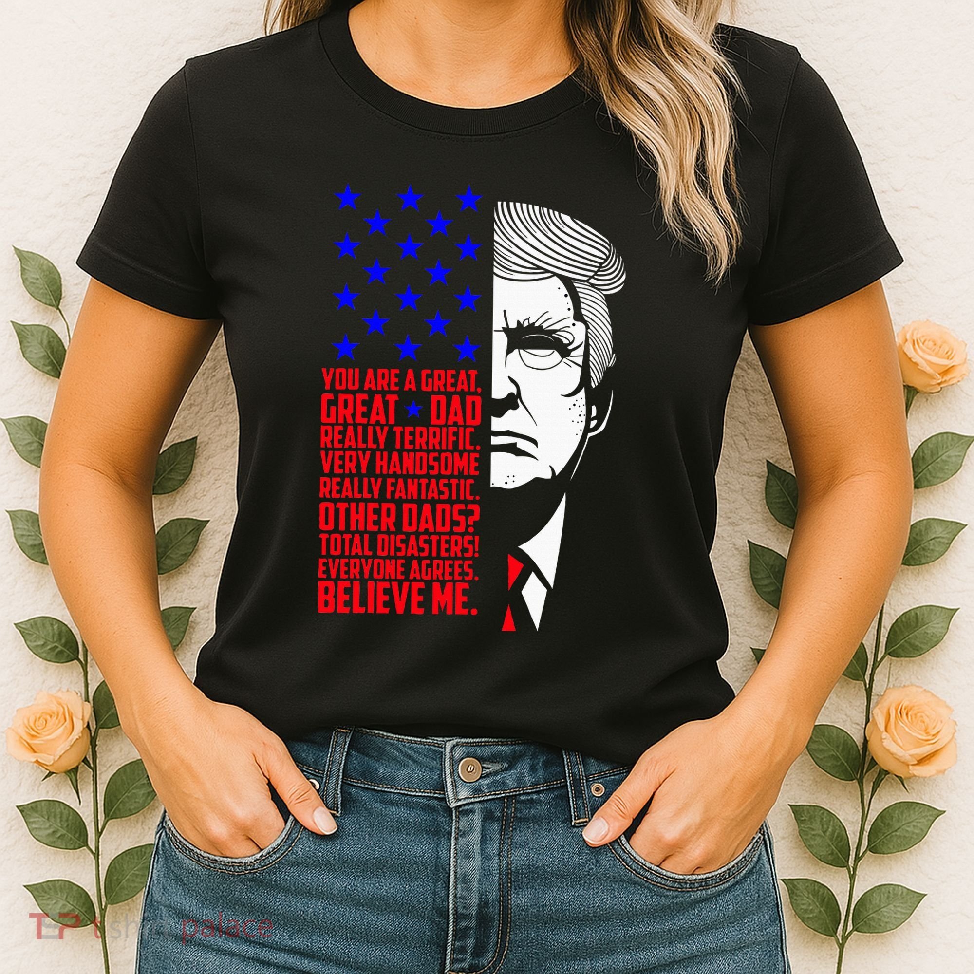 Funny Great Dad Donald Trump FatherS Day Women's T-Shirt