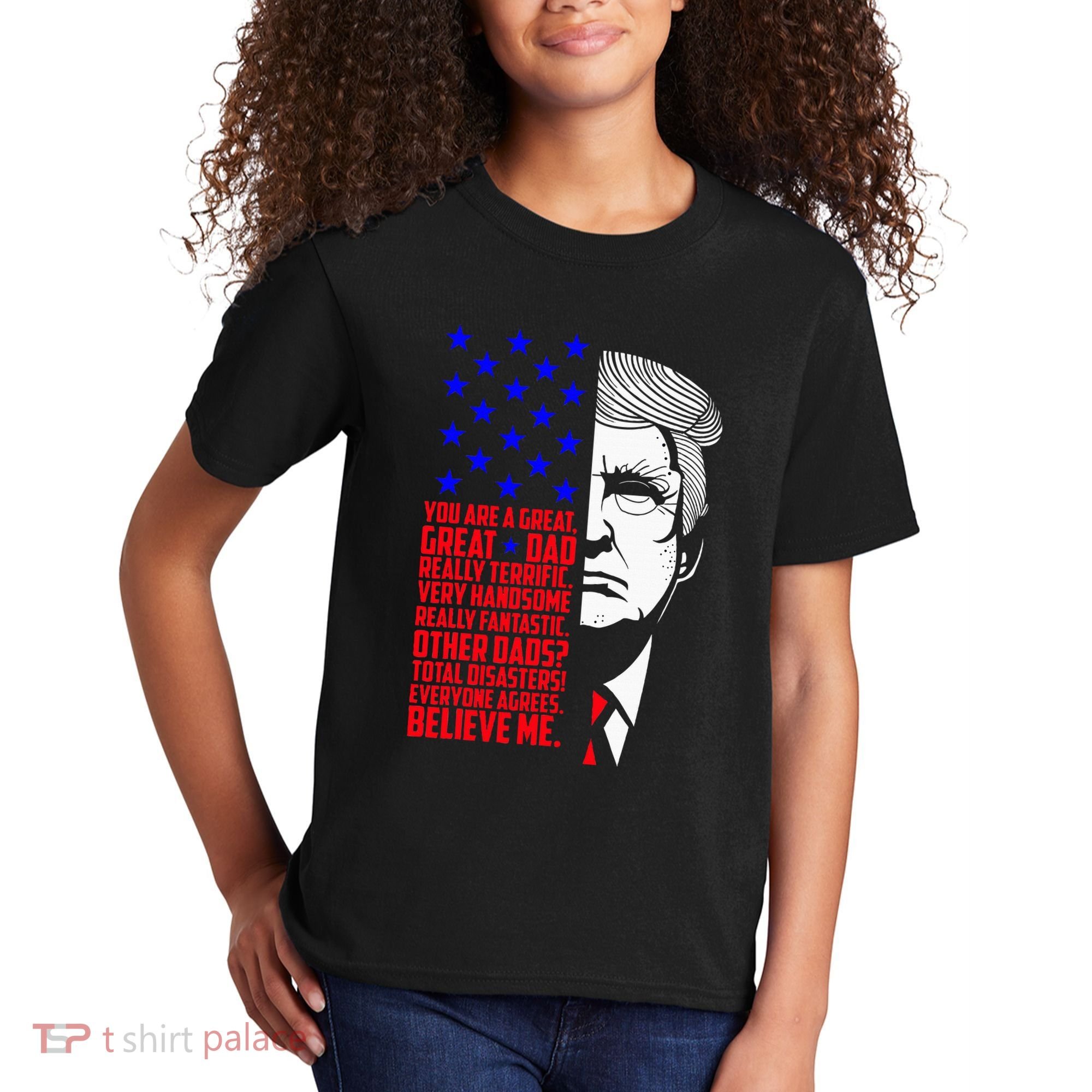Funny Great Dad Donald Trump FatherS Day Kids T-Shirt