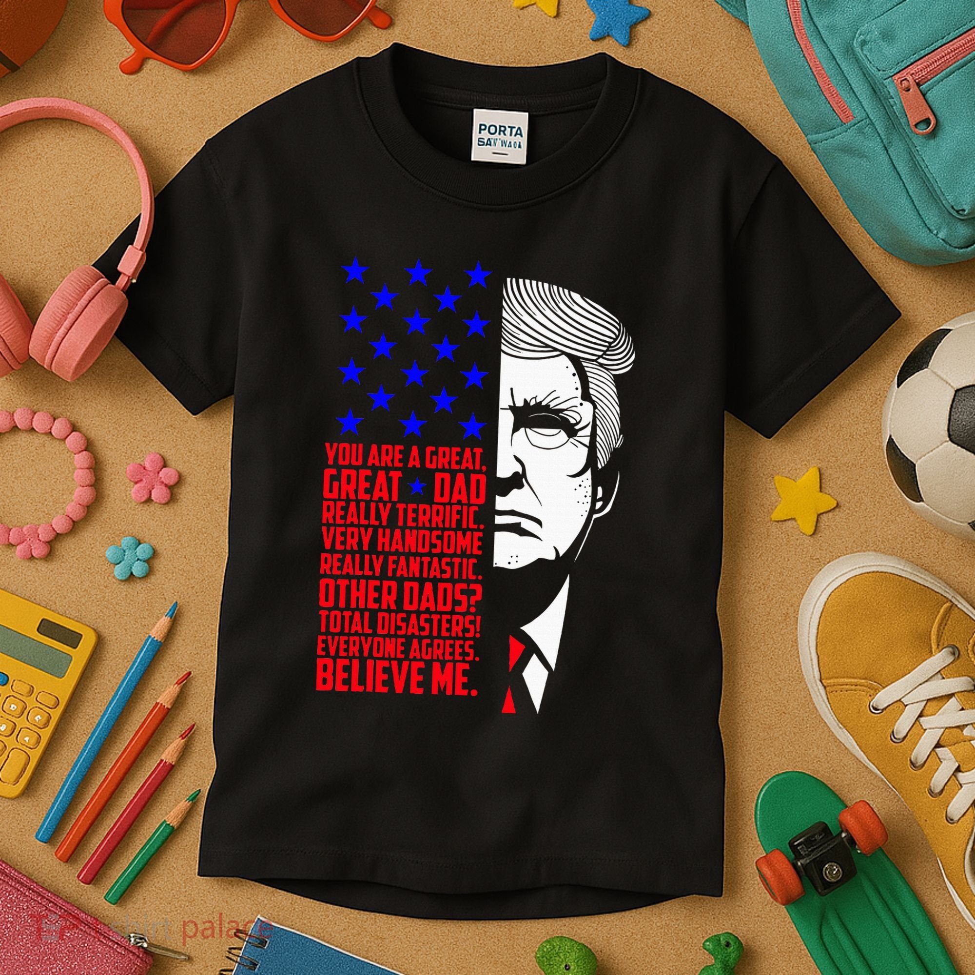 Funny Great Dad Donald Trump FatherS Day Kids T-Shirt