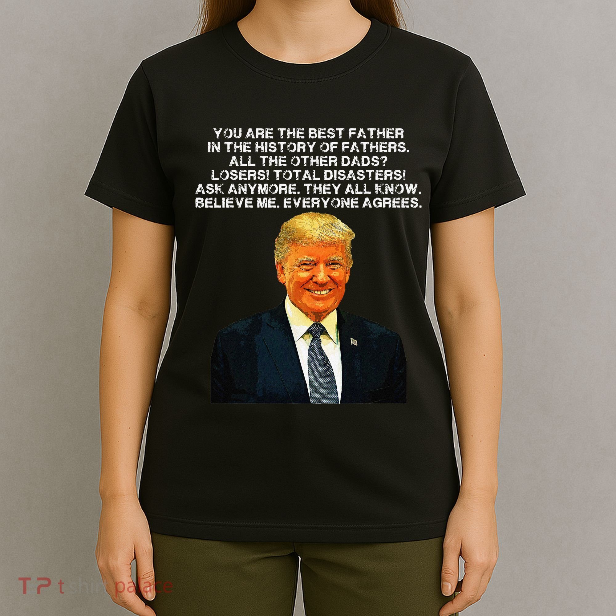 Funny Great Dad Donald Trump Fathers Day T-Shirt