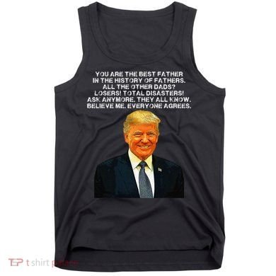 Funny Great Dad Donald Trump Fathers Day Tank Top