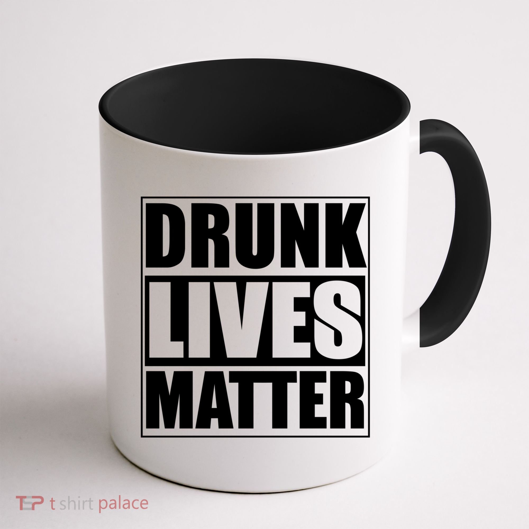 Funny Gift Drunk Lives Matter Cool Gift Coffee Mug