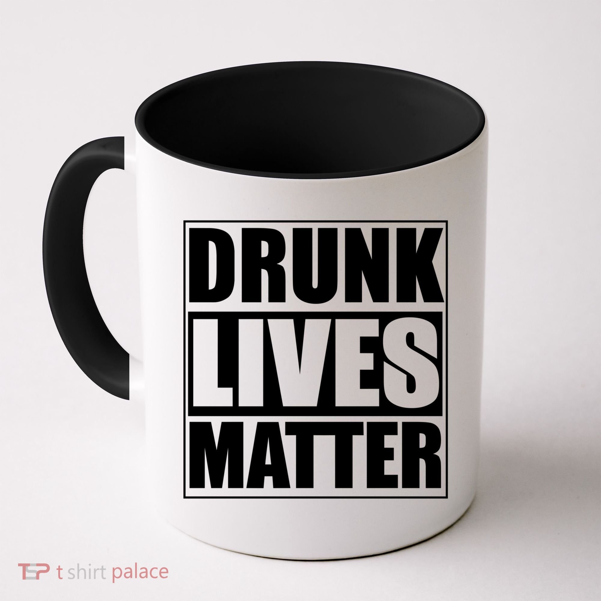 Funny Gift Drunk Lives Matter Cool Gift Coffee Mug