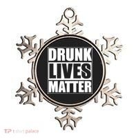 Funny Gift Drunk Lives Matter Cool Gift Ornament thumb 0