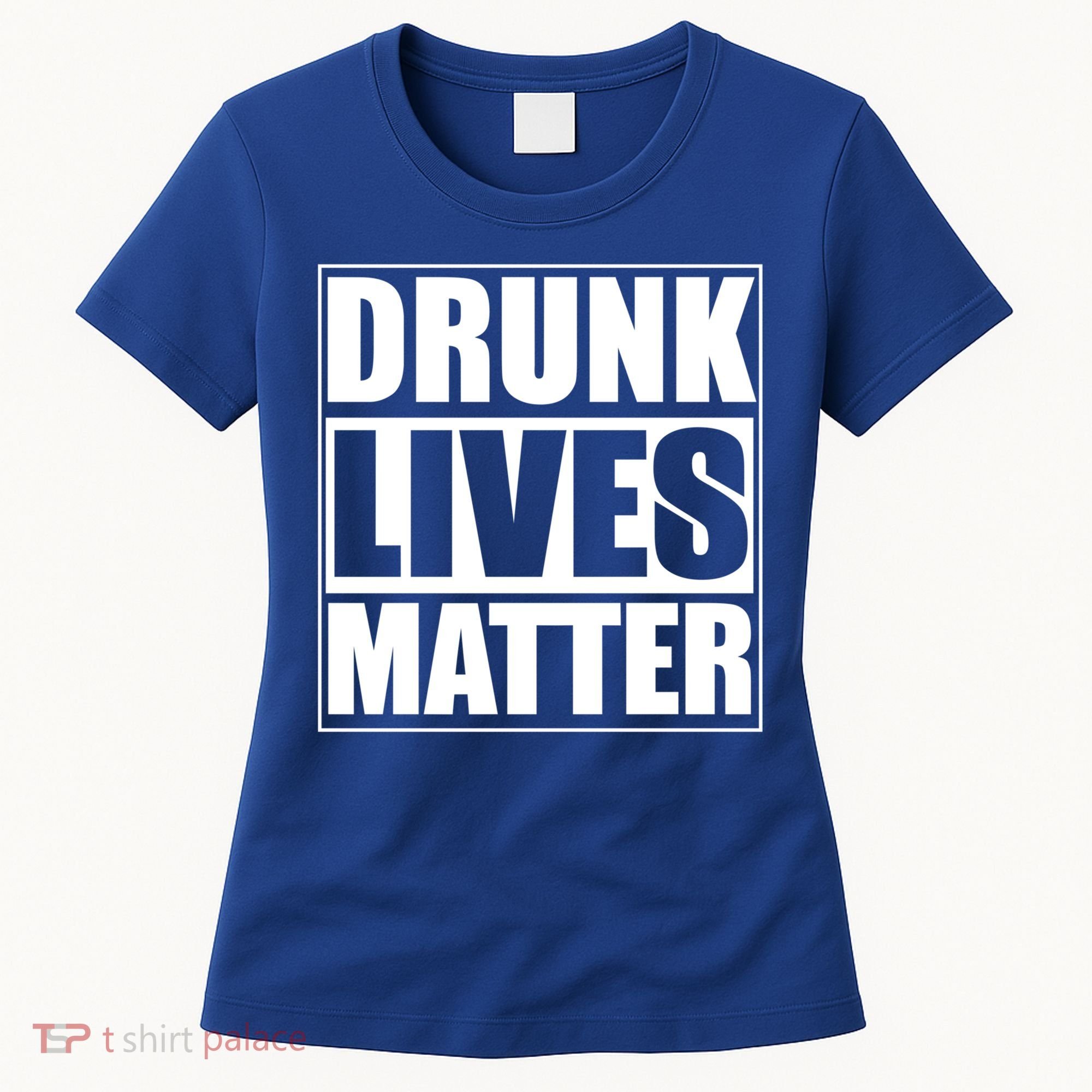 Funny Gift Drunk Lives Matter Cool Gift Women's T-Shirt