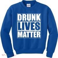 Funny Gift Drunk Lives Matter Cool Gift Kids Sweatshirt thumb 0