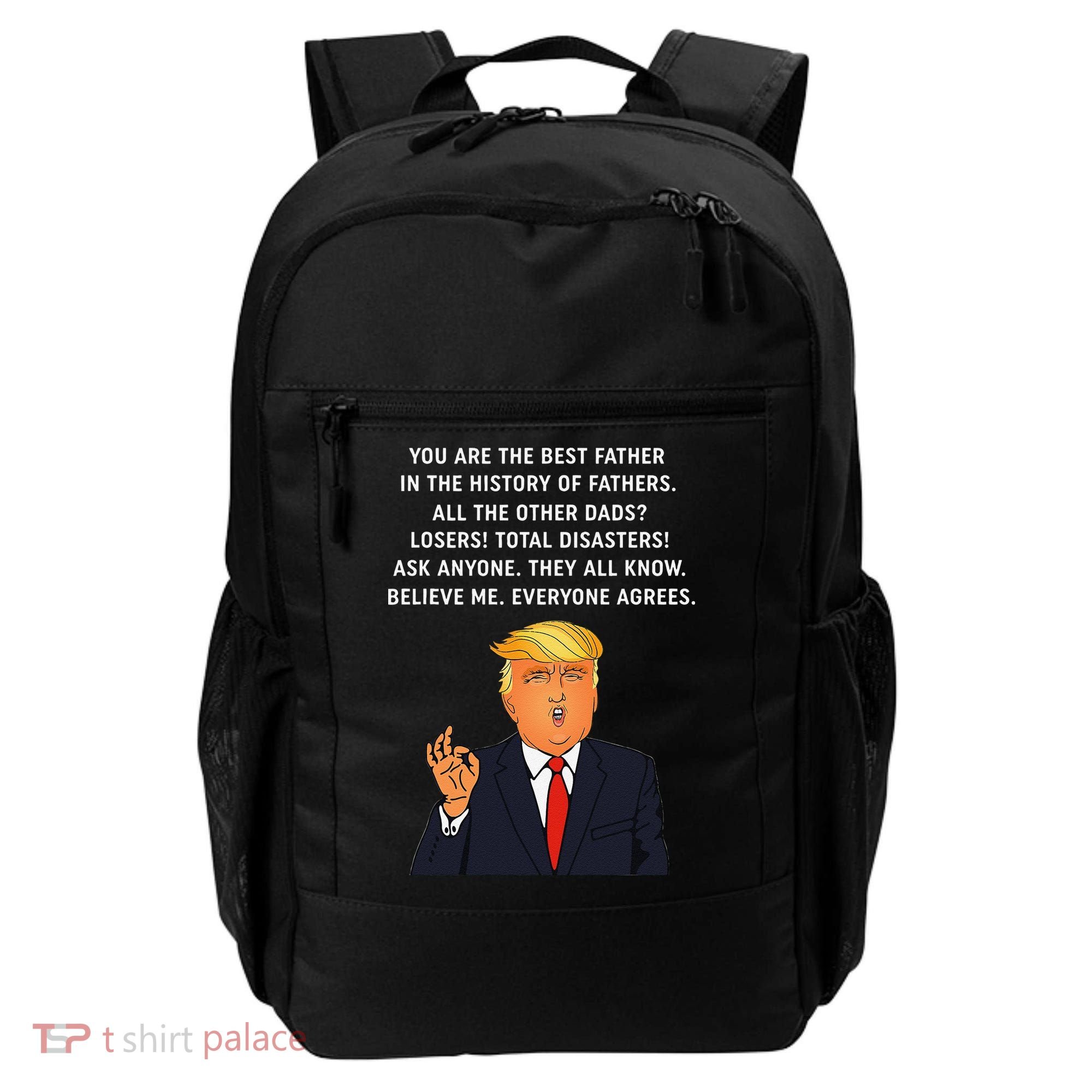 Funny Great Dad Donald Trump Fathers Day Gift Tee Backpack
