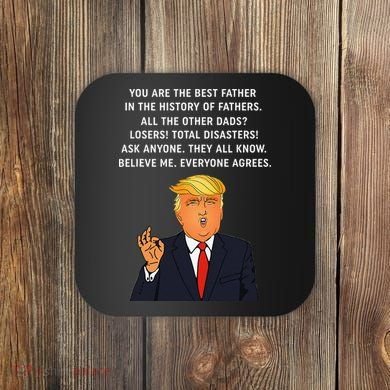 Funny Great Dad Donald Trump Fathers Day Gift Tee Coaster
