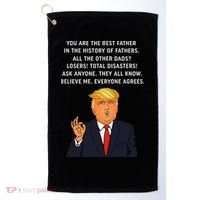 Funny Great Dad Donald Trump Fathers Day Gift Tee Golf Towel thumb 0