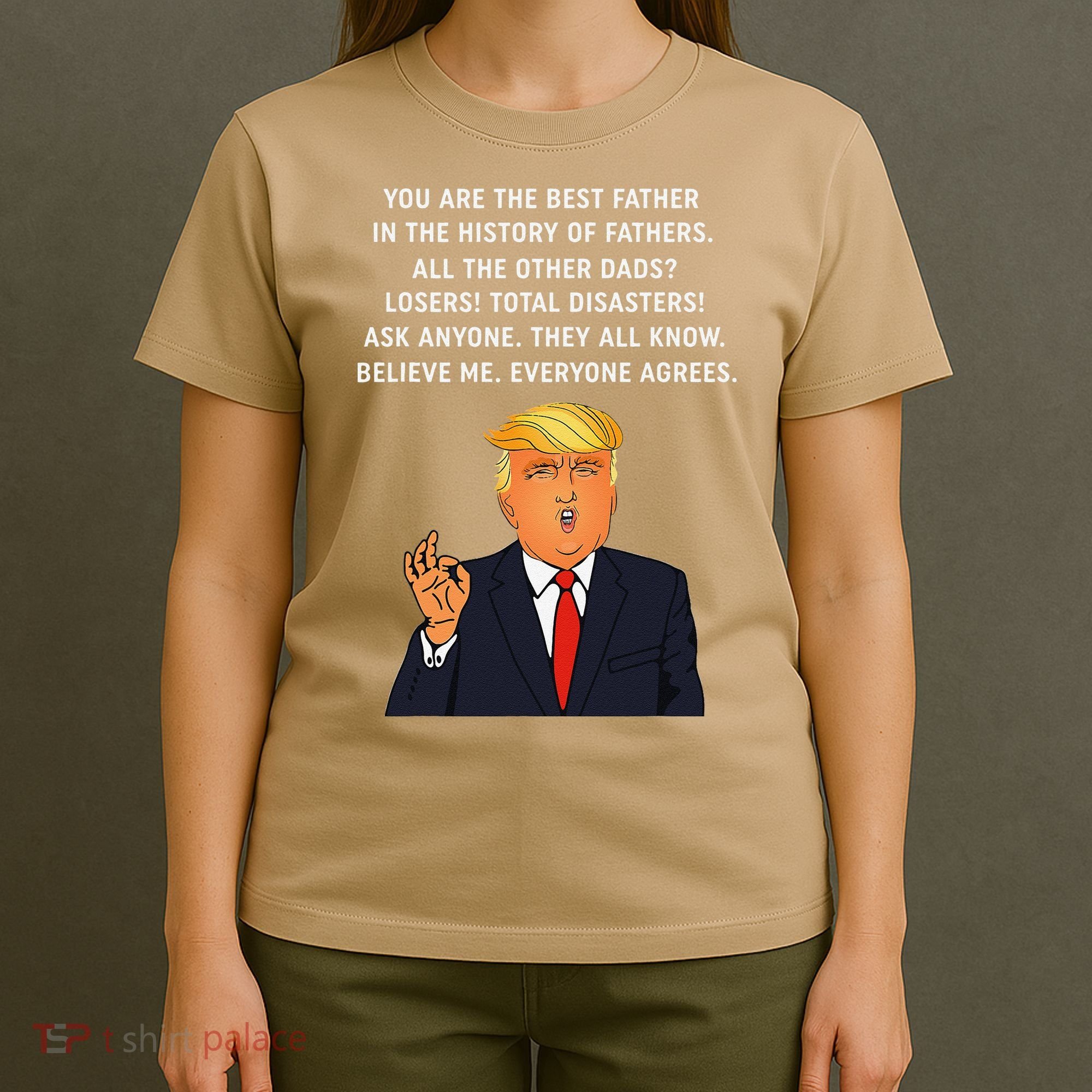 Funny Great Dad Donald Trump Fathers Day Gift Tee T-Shirt