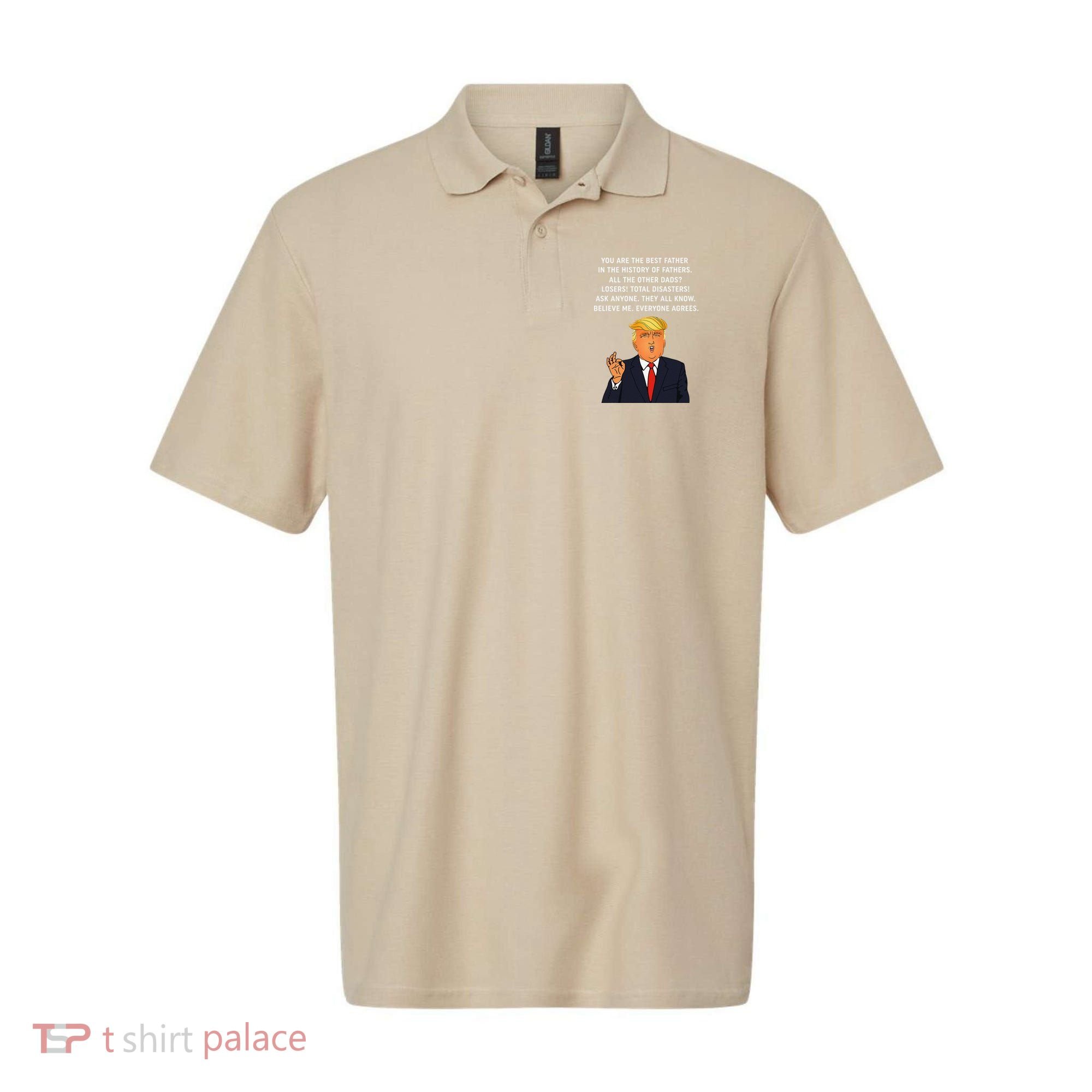 Funny Great Dad Donald Trump Fathers Day Gift Tee Polo