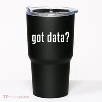 Funny Got Data MIS Data Systems Business Analyst Tumbler thumb 0