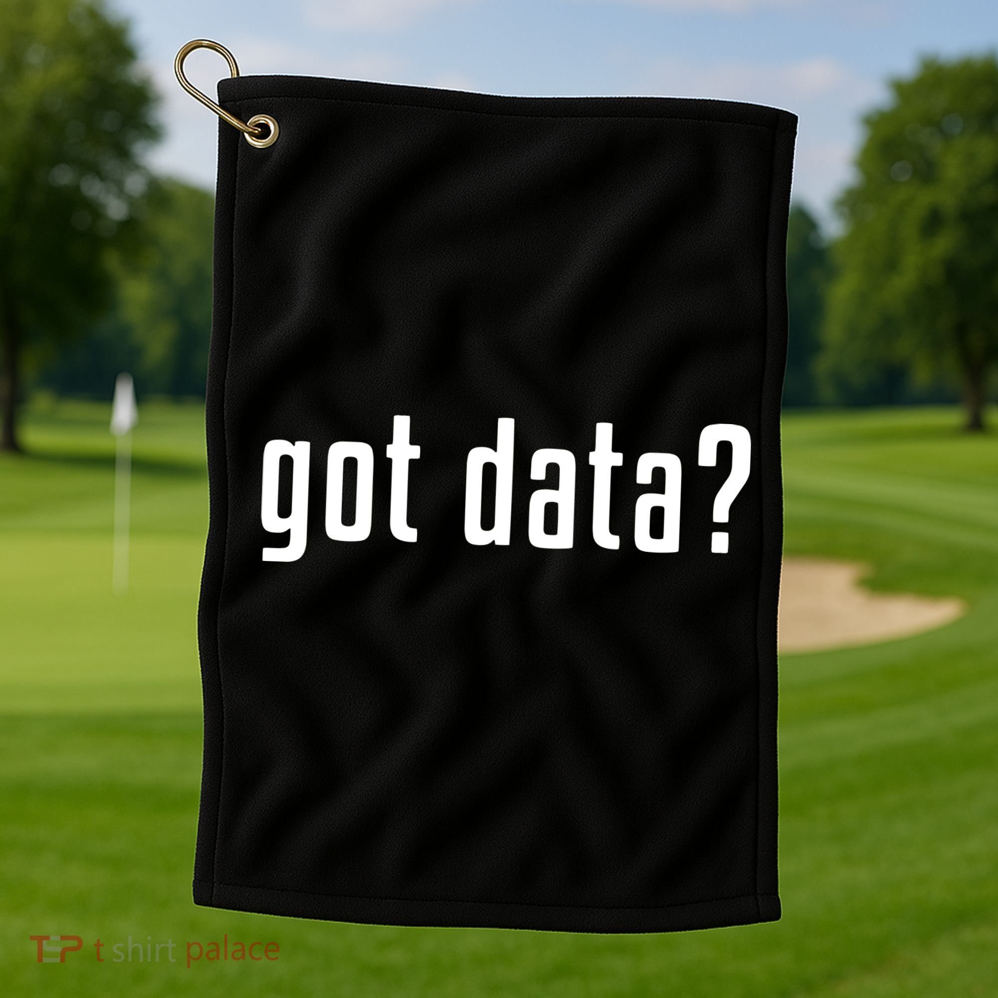 Funny Got Data MIS Data Systems Business Analyst Golf Towel