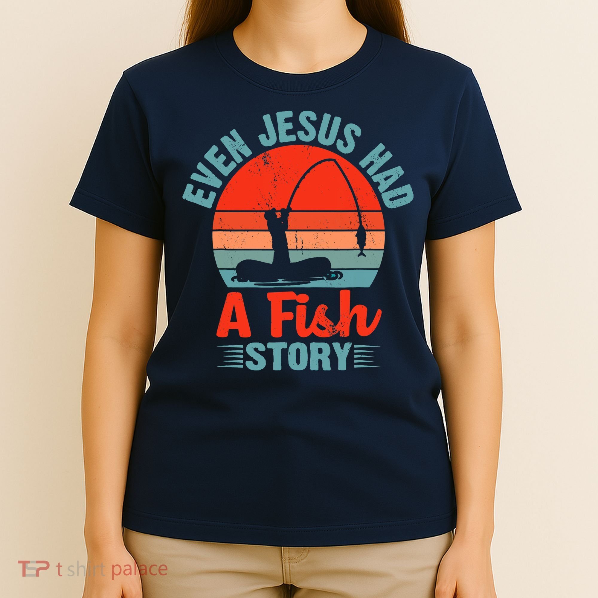 Fishing Gifts Even Jesus Had A Fish Story Funny T-Shirt