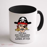 All Fun And Games Till Someone Loses An Eye Coffee Mug thumb 1