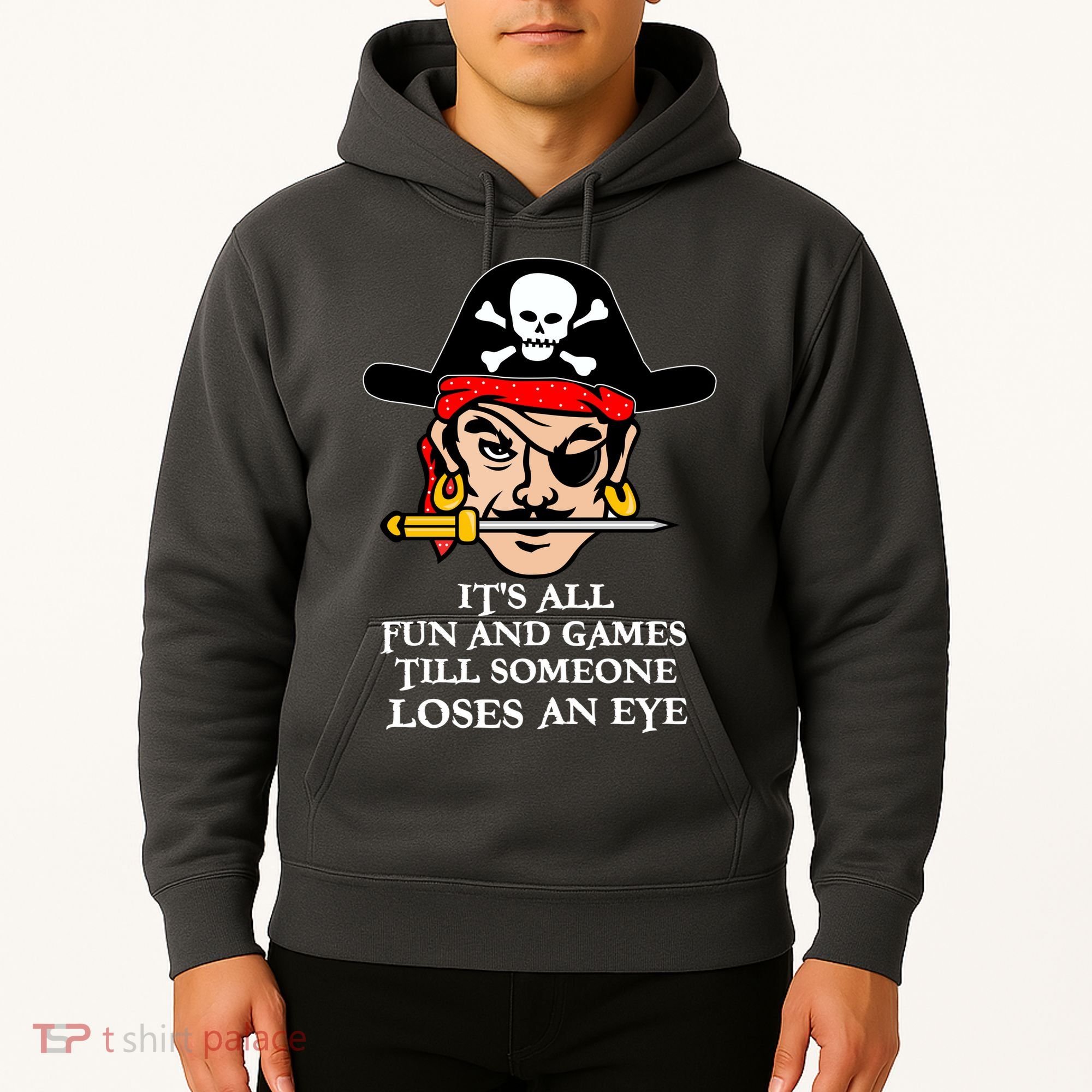 All Fun And Games Till Someone Loses An Eye Hoodie