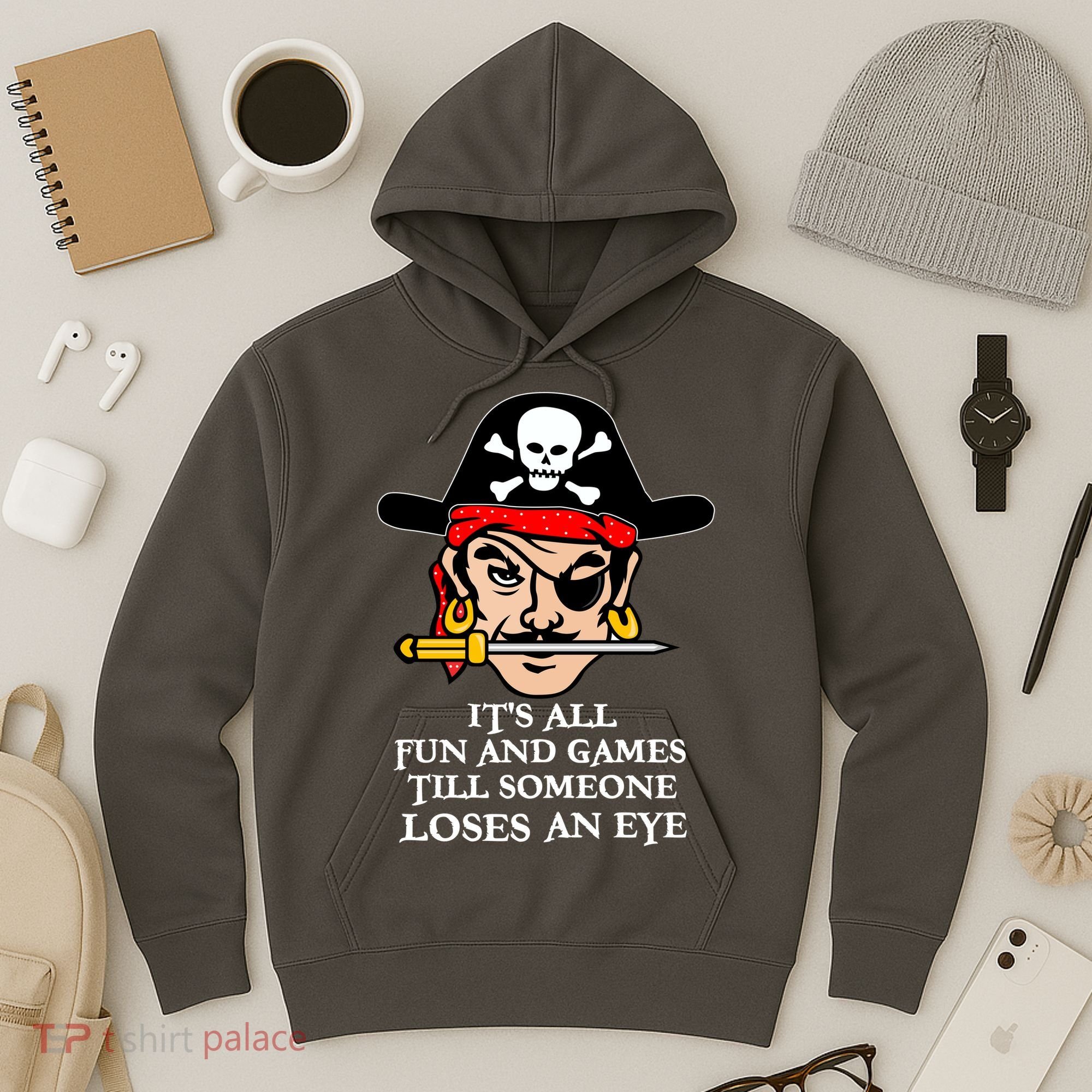 All Fun And Games Till Someone Loses An Eye Hoodie