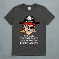 All Fun And Games Till Someone Loses An Eye T-Shirt thumb 5