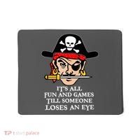 All Fun And Games Till Someone Loses An Eye Mousepad thumb 0