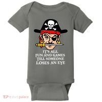 All Fun And Games Till Someone Loses An Eye Baby Bodysuit thumb 0