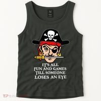 All Fun And Games Till Someone Loses An Eye Tank Top thumb 2