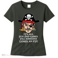 All Fun And Games Till Someone Loses An Eye Women's T-Shirt thumb 0