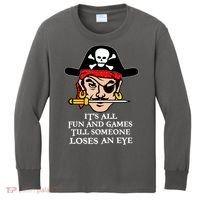 All Fun And Games Till Someone Loses An Eye Kids Long Sleeve Shirt thumb 0