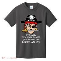 All Fun And Games Till Someone Loses An Eye Kids T-Shirt thumb 0