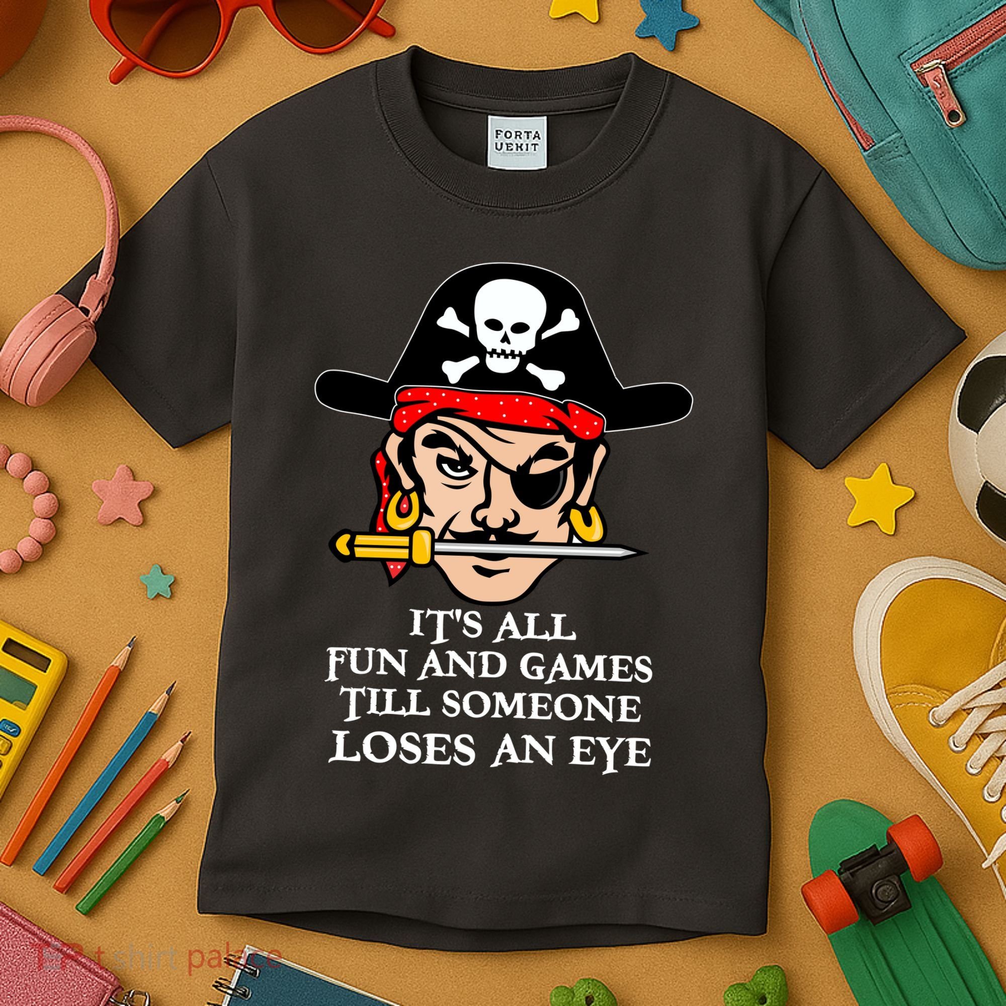 All Fun And Games Till Someone Loses An Eye Kids T-Shirt
