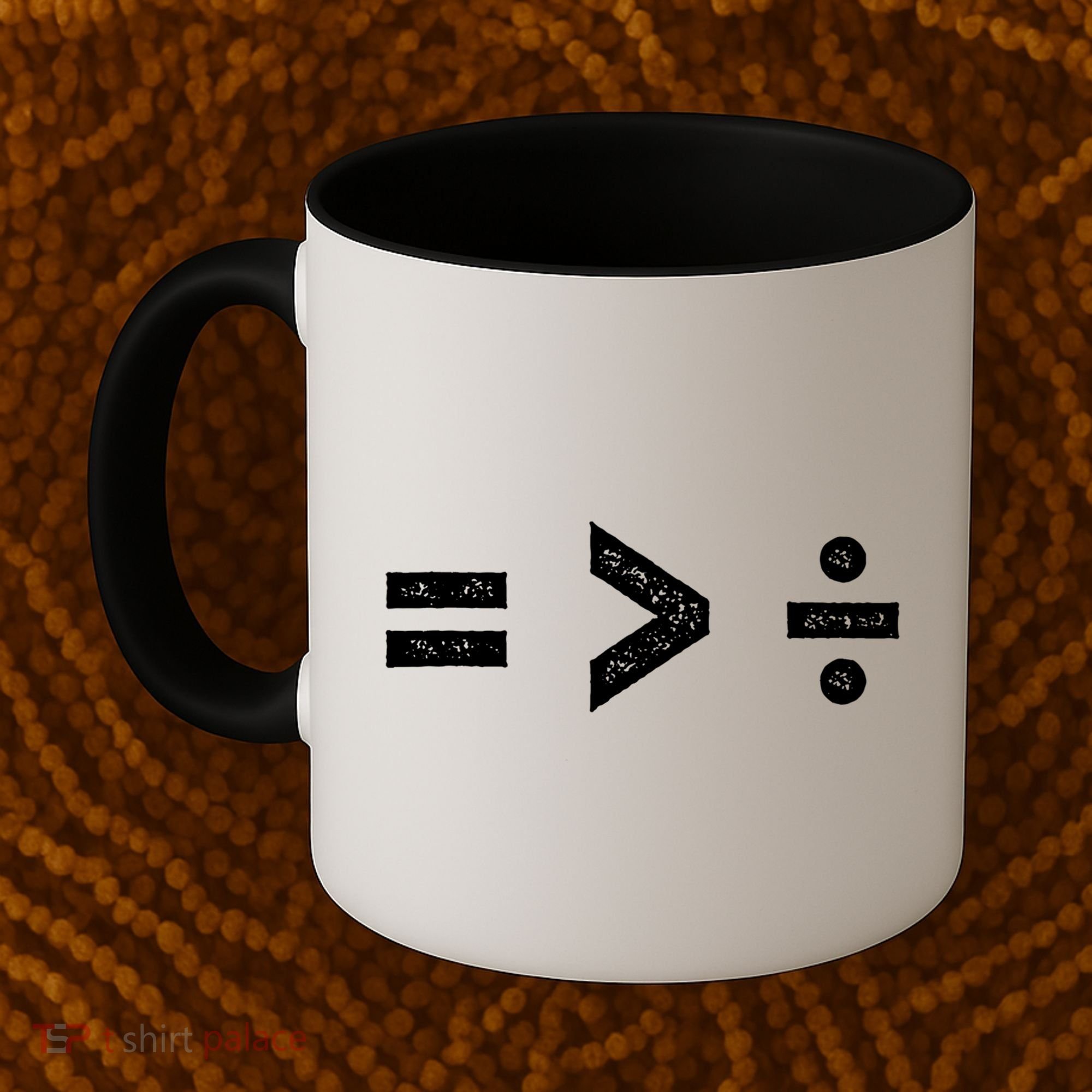 Funny Gift Equality Is Greater Than Division Symbols Gift Coffee Mug