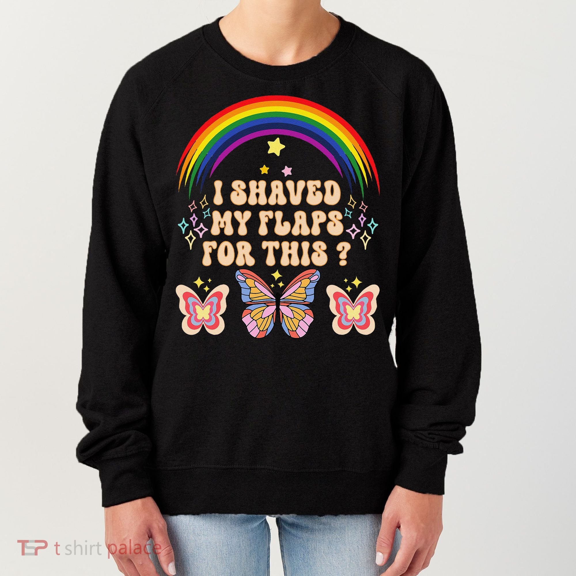 Funny Groovy Embarrassing I Shaved My Flaps For This Women's Sweatshirt