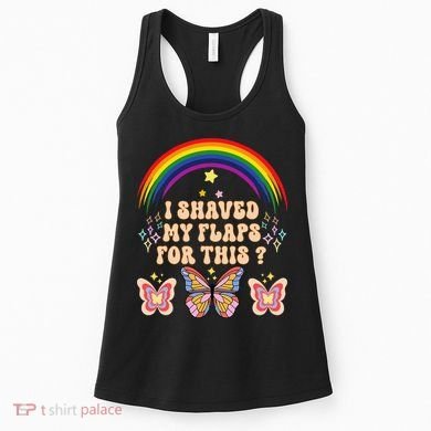 Funny Groovy Embarrassing I Shaved My Flaps For This Women's Tank Top