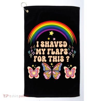 Funny Groovy Embarrassing I Shaved My Flaps For This Golf Towel