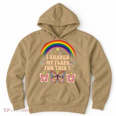 Funny Groovy Embarrassing I Shaved My Flaps For This Hoodie