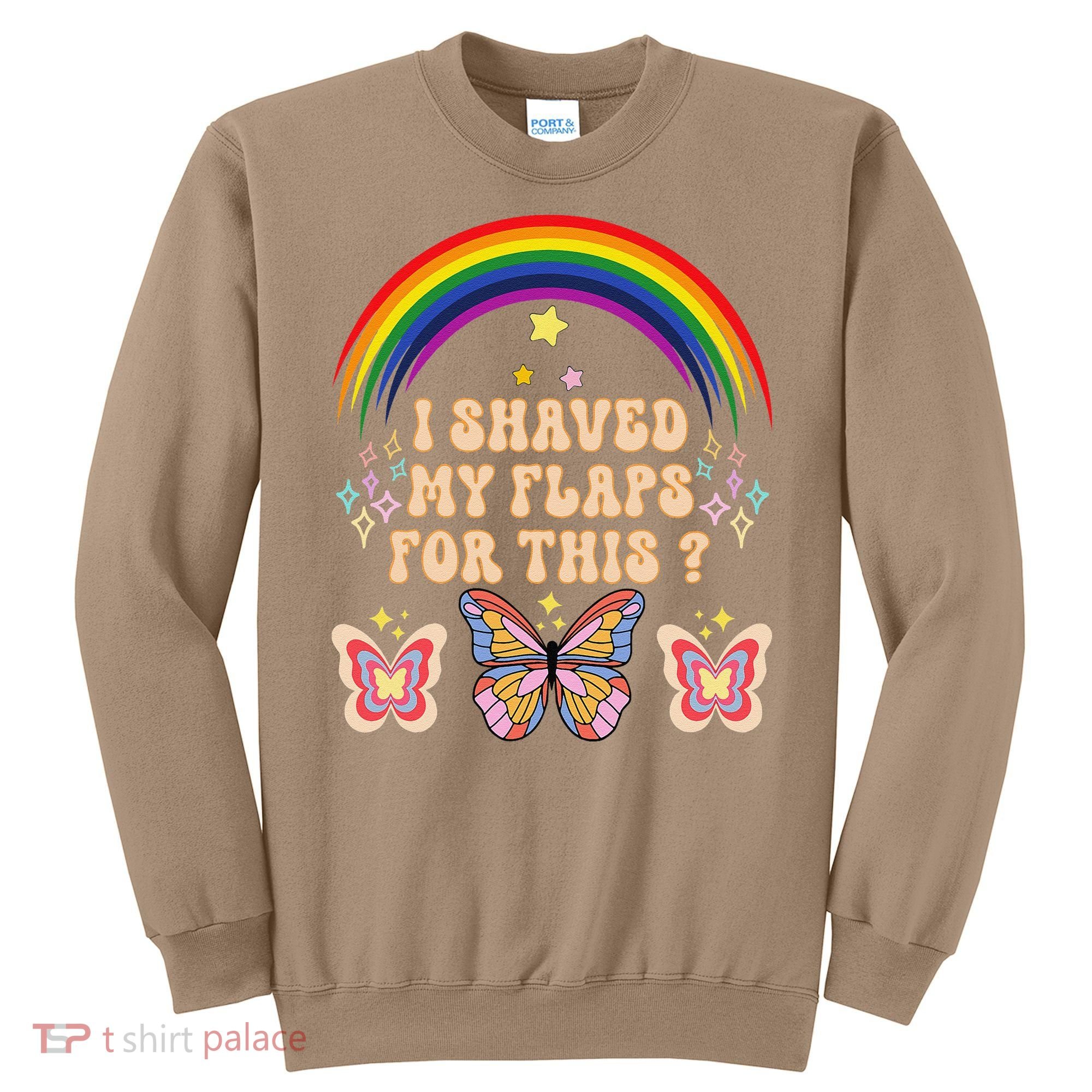 Funny Groovy Embarrassing I Shaved My Flaps For This Sweatshirt