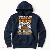 Funny Gamer Every Now And Then I Leave My Room Gaming Lover Hoodie thumb 0