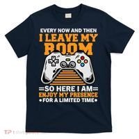 Funny Gamer Every Now And Then I Leave My Room Gaming Lover T-Shirt thumb 0