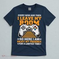 Funny Gamer Every Now And Then I Leave My Room Gaming Lover T-Shirt thumb 5