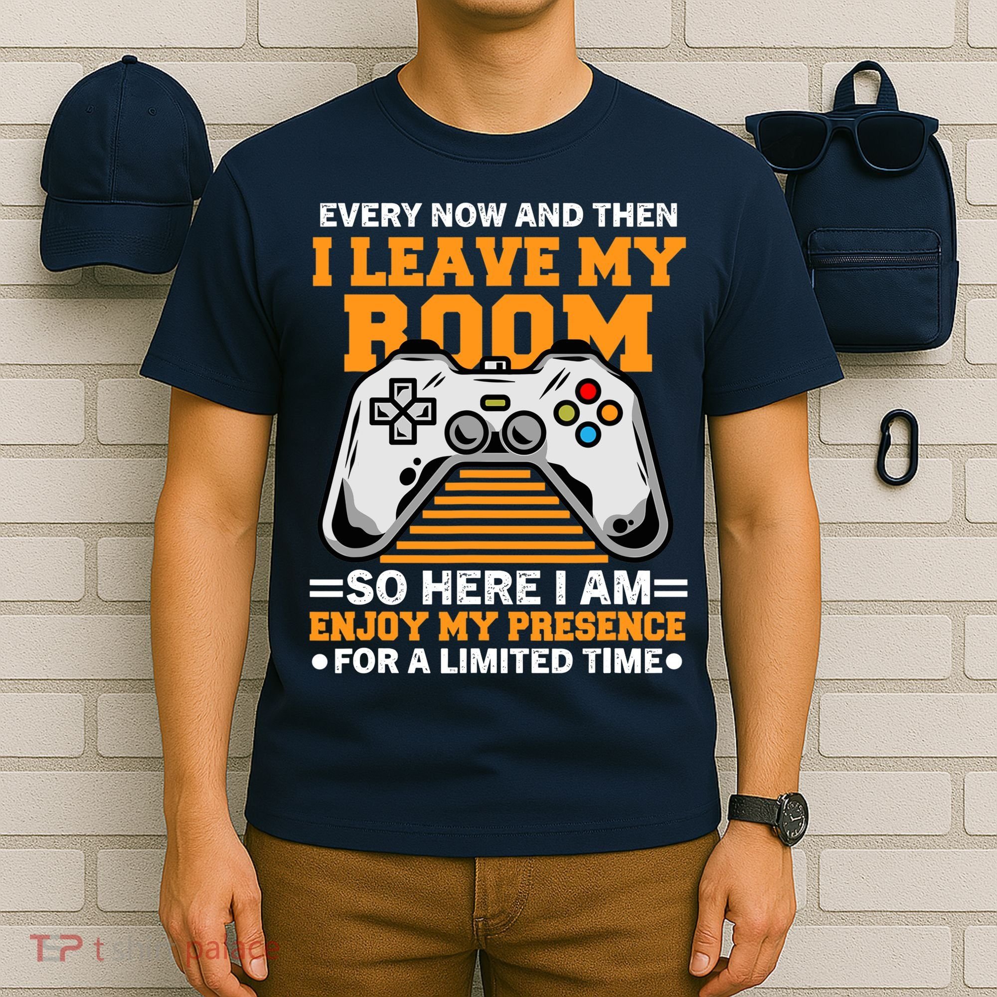 Funny Gamer Every Now And Then I Leave My Room Gaming Lover T-Shirt