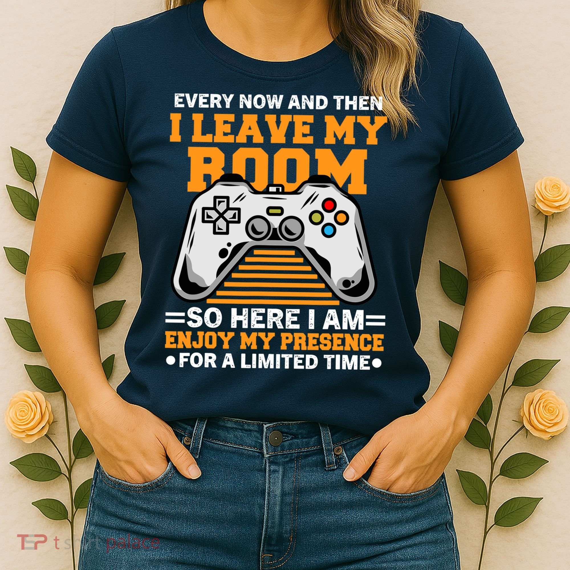 Funny Gamer Every Now And Then I Leave My Room Gaming Lover Women's T-Shirt