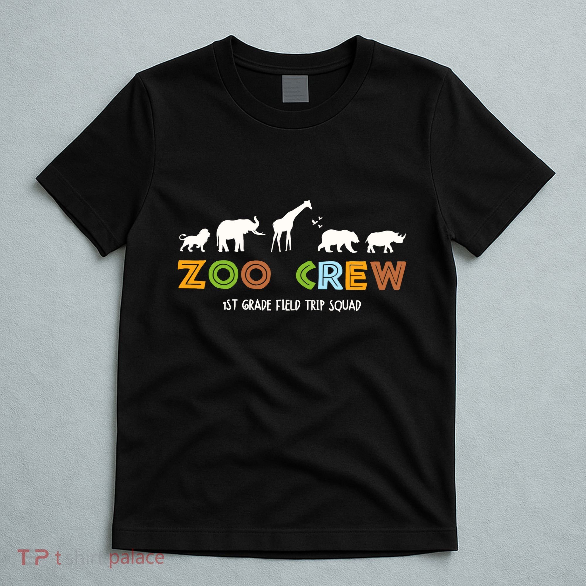 First Grade Field Trip Squad Zoo Crew Wild Animal Safari T-Shirt
