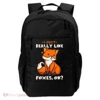 Foxes Gift For Fox Lovers I Just Really Like Foxes Ok Backpack thumb 0
