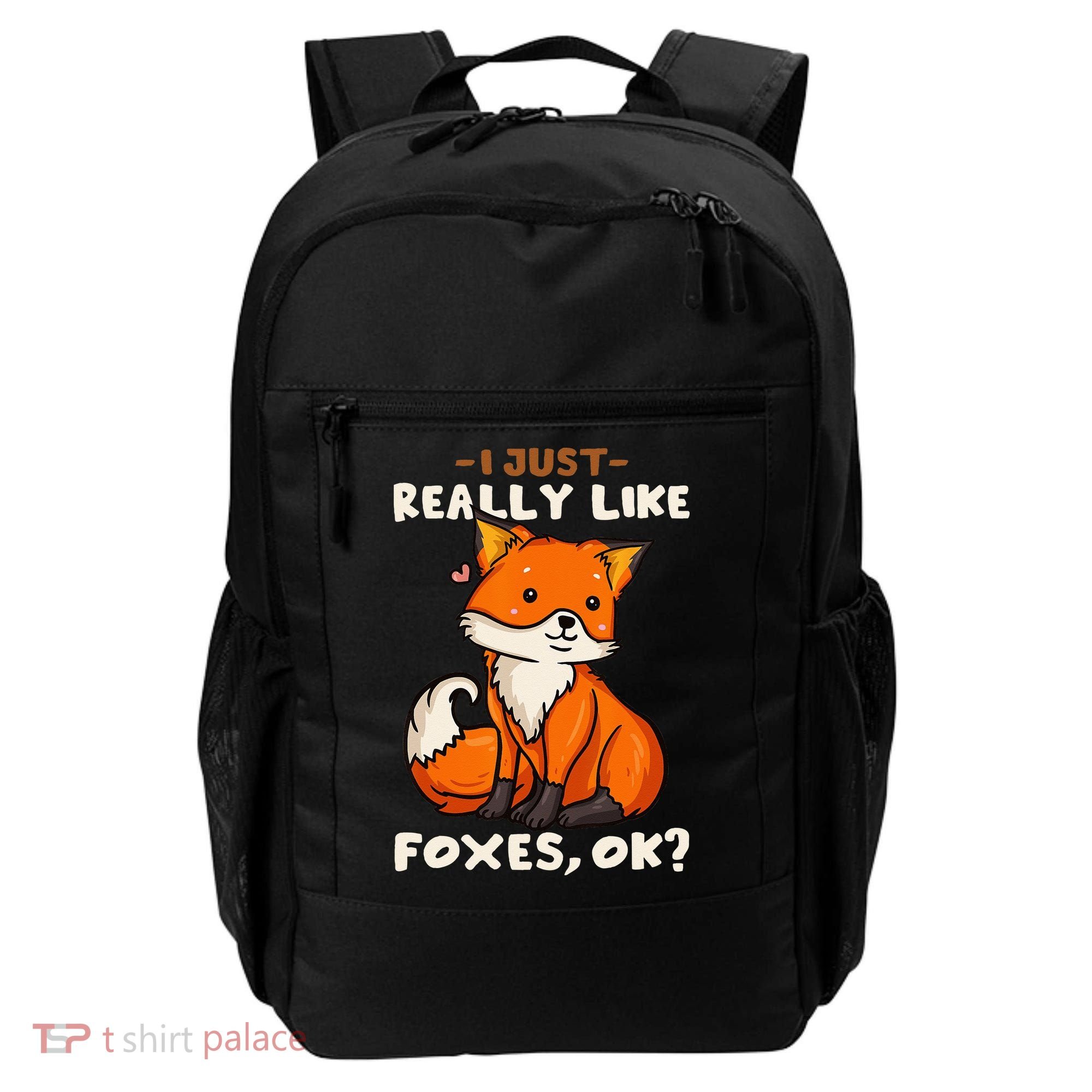 Foxes Gift For Fox Lovers I Just Really Like Foxes Ok Backpack