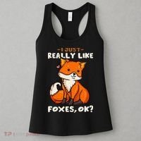 Foxes Gift For Fox Lovers I Just Really Like Foxes Ok Women's Tank Top thumb 3