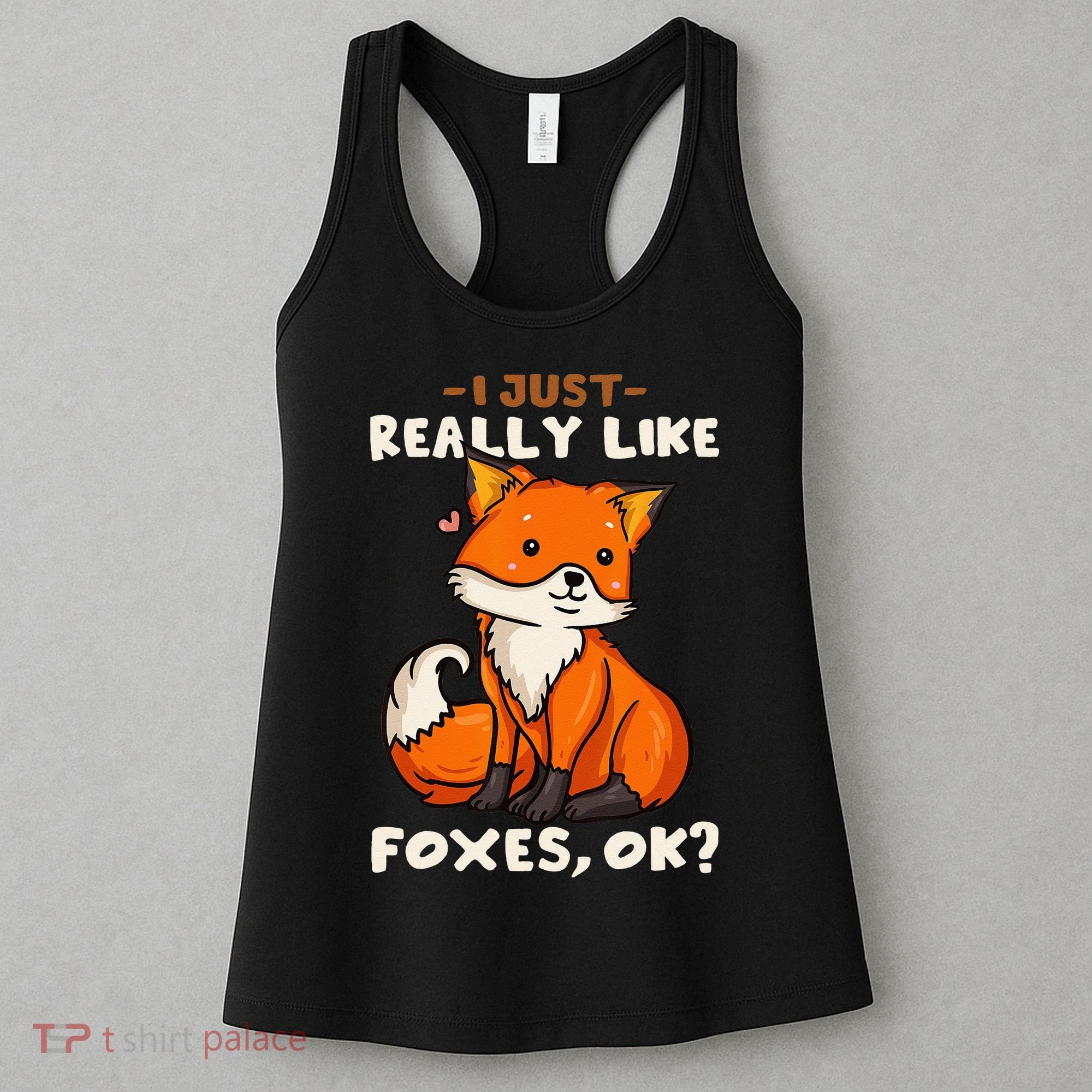 Foxes Gift For Fox Lovers I Just Really Like Foxes Ok Women's Tank Top