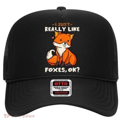 Foxes Gift For Fox Lovers I Just Really Like Foxes Ok Hat