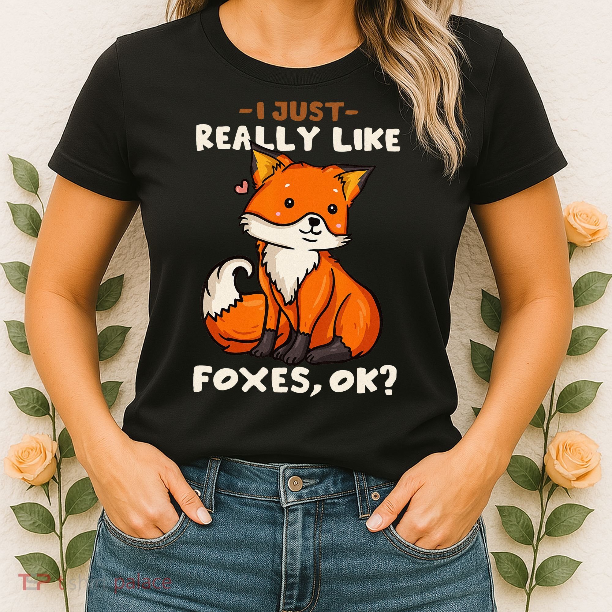 Foxes Gift For Fox Lovers I Just Really Like Foxes Ok Women's T-Shirt