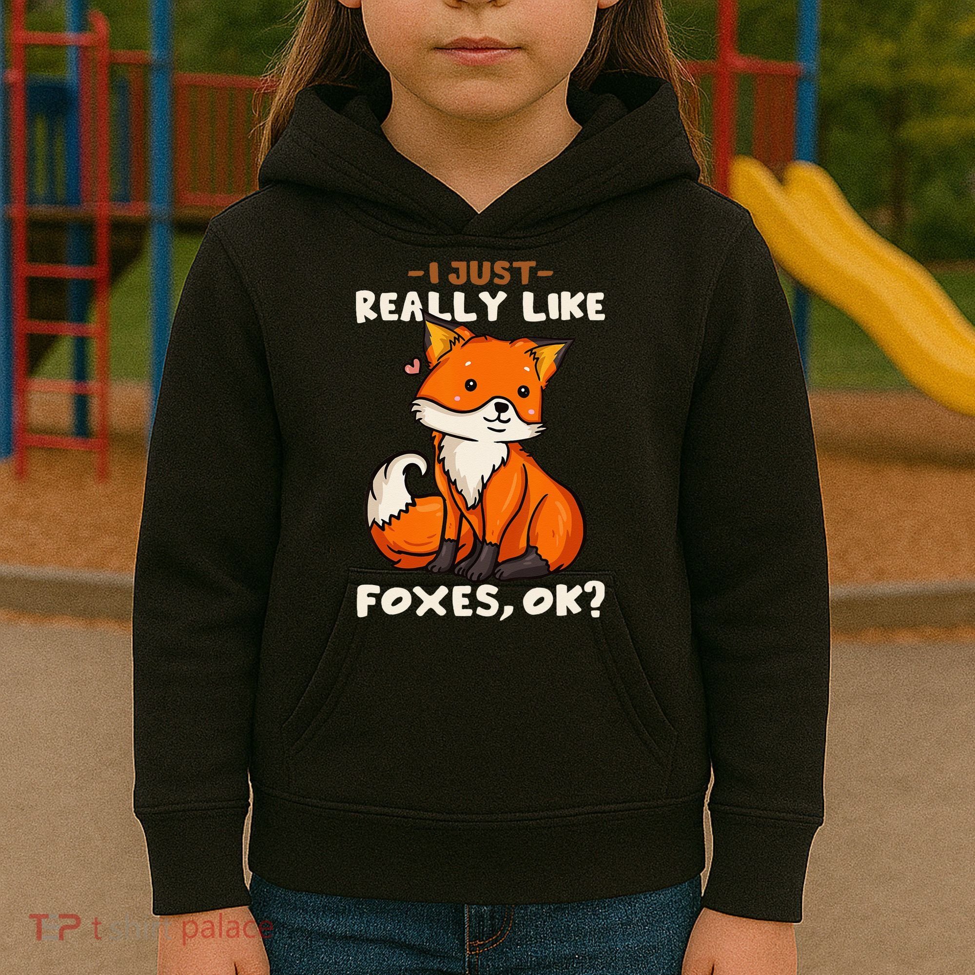 Foxes Gift For Fox Lovers I Just Really Like Foxes Ok Kids Hoodie