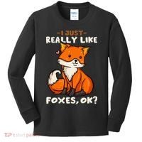 Foxes Gift For Fox Lovers I Just Really Like Foxes Ok Kids Long Sleeve Shirt thumb 0