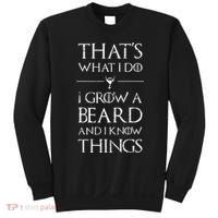 Funny Gift For Mens That's What I Do I Grow A Beard And Know Things Gift Sweatshirt thumb 0